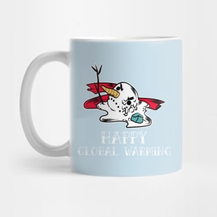 happy global warming Mug